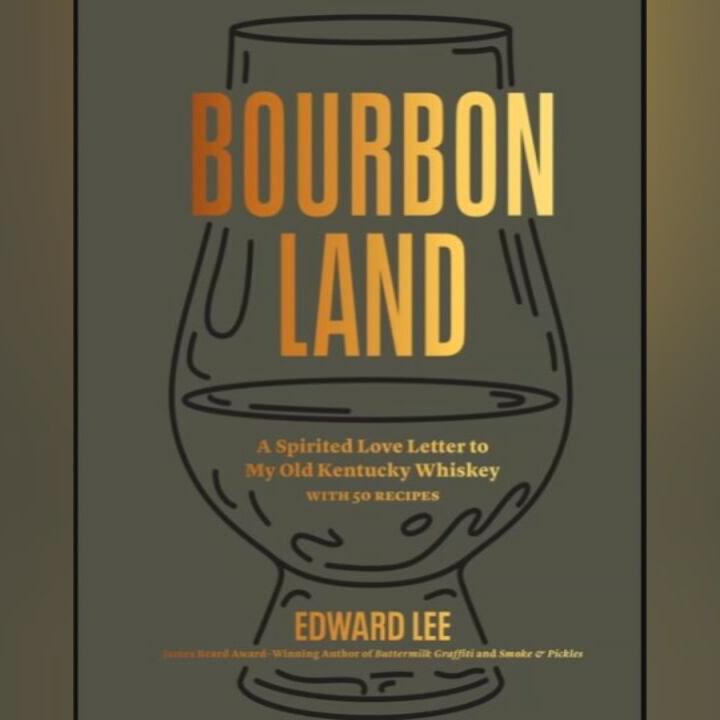 Bourbon Land - Chef Edward Lee